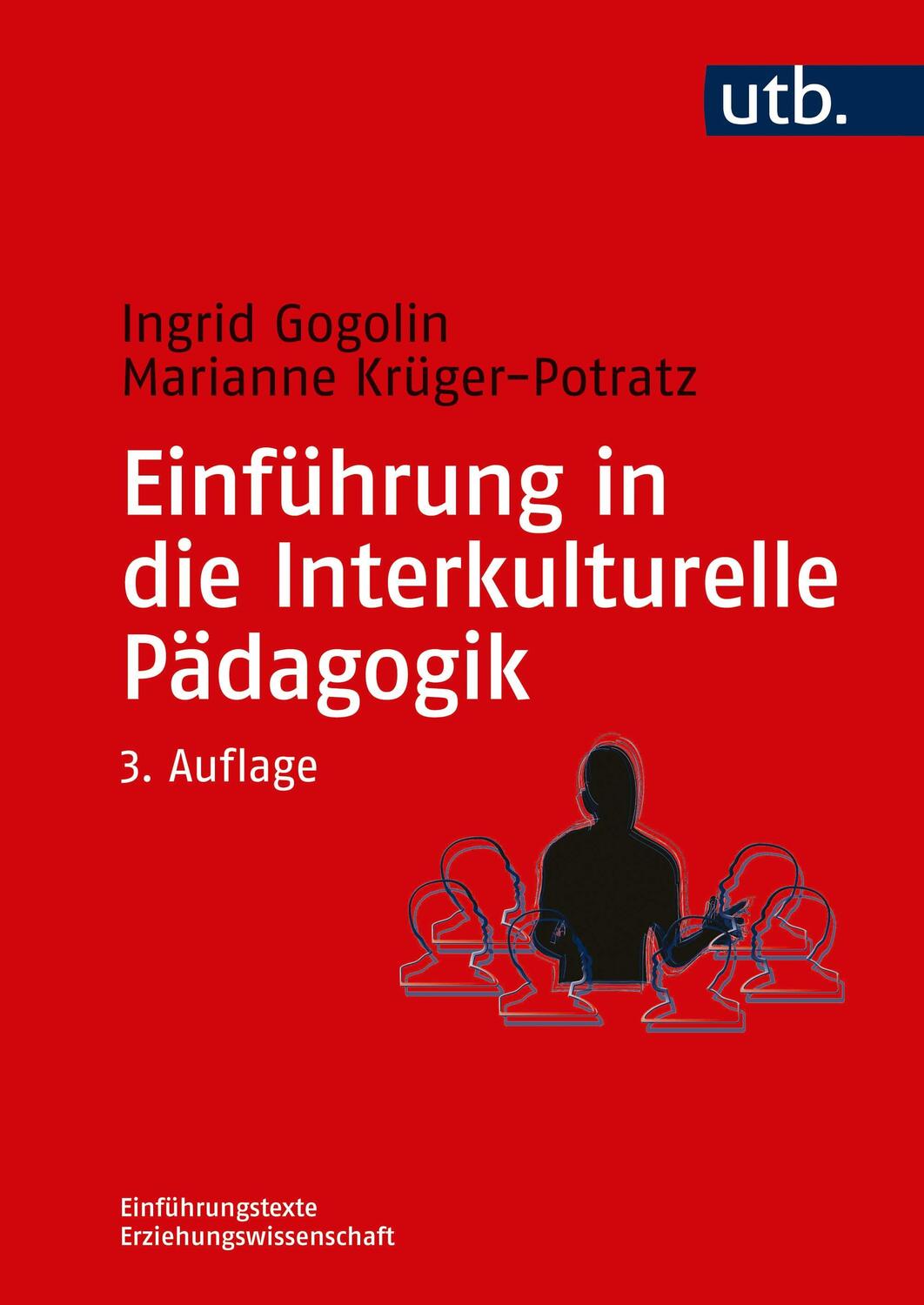 Cover: 9783825286064 | Einführung in die Interkulturelle Pädagogik | Ingrid Gogolin (u. a.)