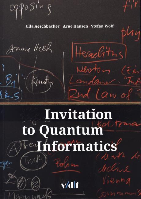 Cover: 9783728139887 | Invitation to Quantum Informatics | Ulla Aeschbacher (u. a.) | Buch
