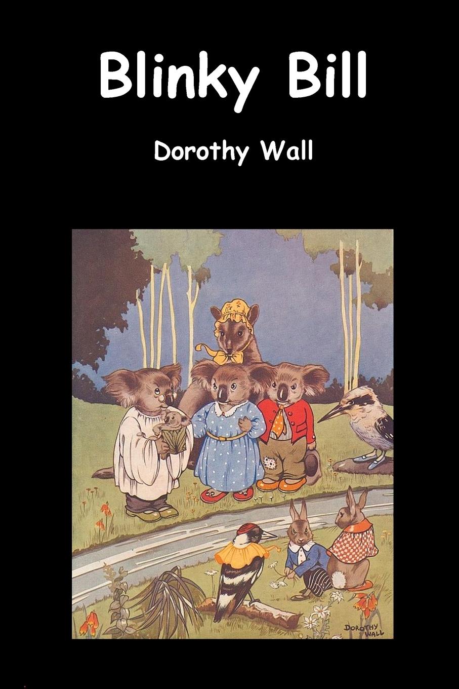 Cover: 9781789431551 | Blinky Bill | Dorothy Wall | Taschenbuch | Paperback | Englisch | 2010