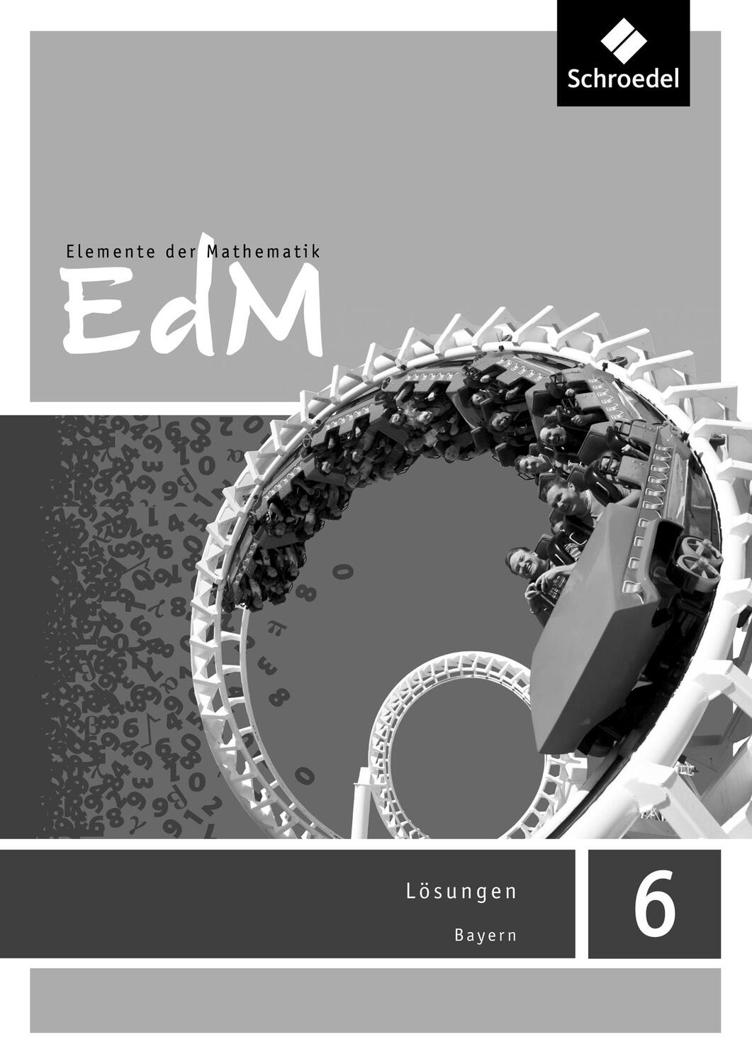 Cover: 9783507875456 | Elemente der Mathematik 6. Lösungen. Bayern | Ausgabe 2017 | Broschüre