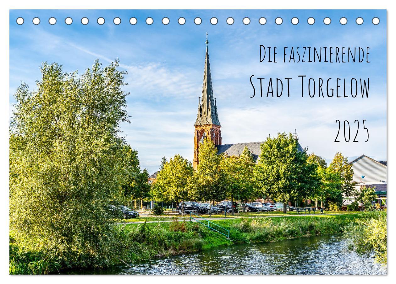 Cover: 9783435004423 | Die faszinierende Stadt Torgelow (Tischkalender 2025 DIN A5 quer),...