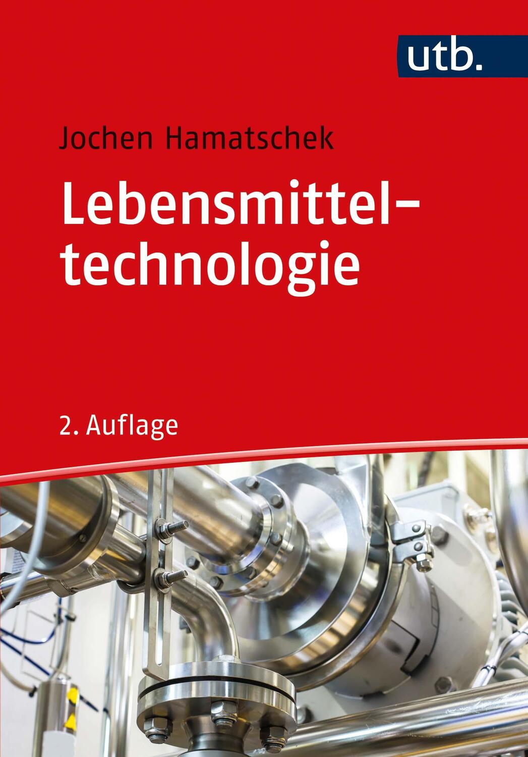 Cover: 9783825255053 | Lebensmitteltechnologie | Jochen Hamatschek | Taschenbuch | 377 S.