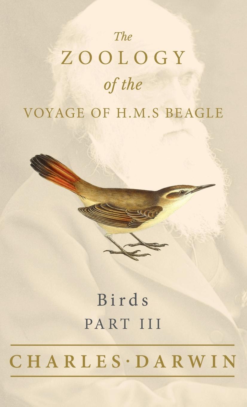 Cover: 9781528771863 | Birds - Part III - The Zoology of the Voyage of H.M.S Beagle | Buch