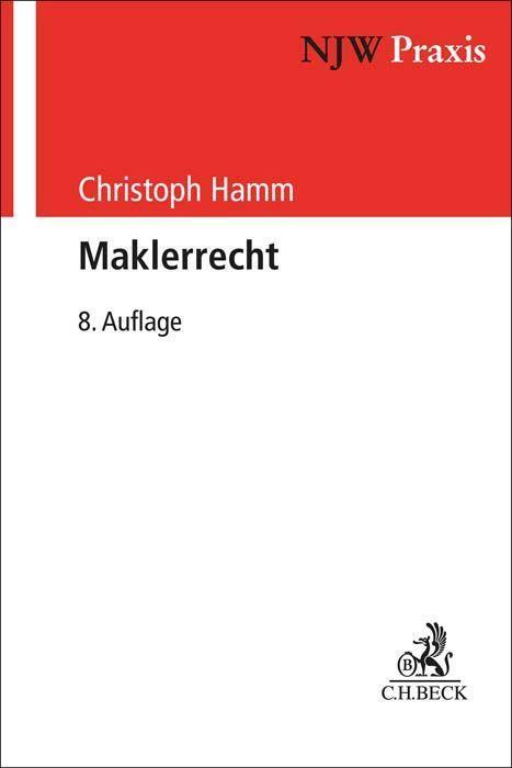 Cover: 9783406780875 | Maklerrecht | Christoph Hamm | Taschenbuch | Deutsch | 2023 | C.H.Beck