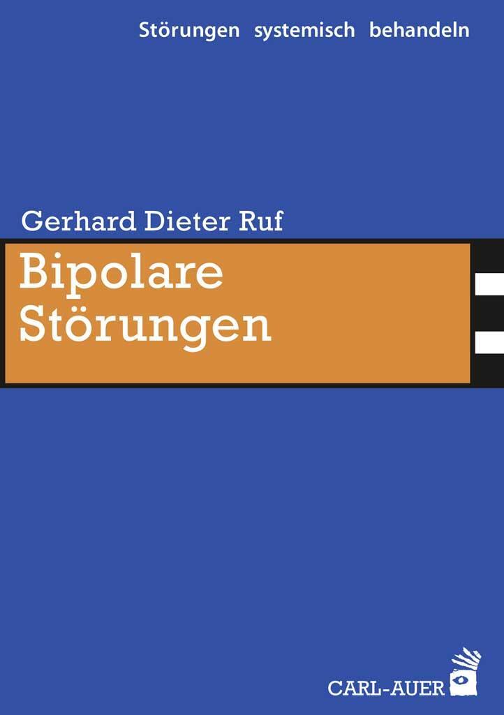 Cover: 9783849701680 | Bipolare Störungen | Gerhard Dieter Ruf | Taschenbuch | Deutsch | 2017