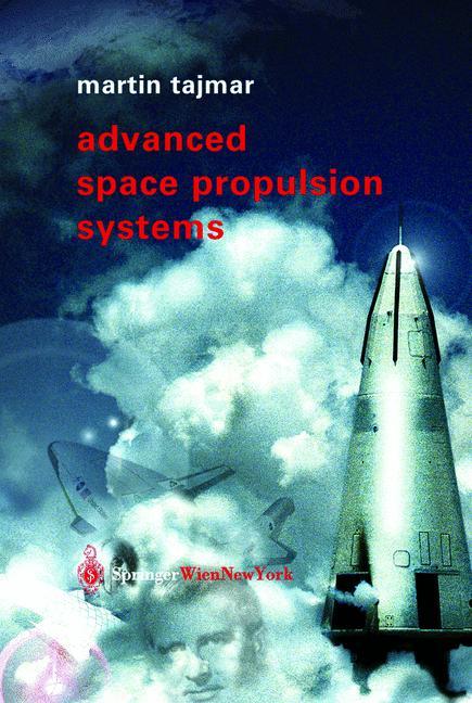 Cover: 9783211838624 | Advanced Space Propulsion Systems | Martin Tajmar | Taschenbuch | viii