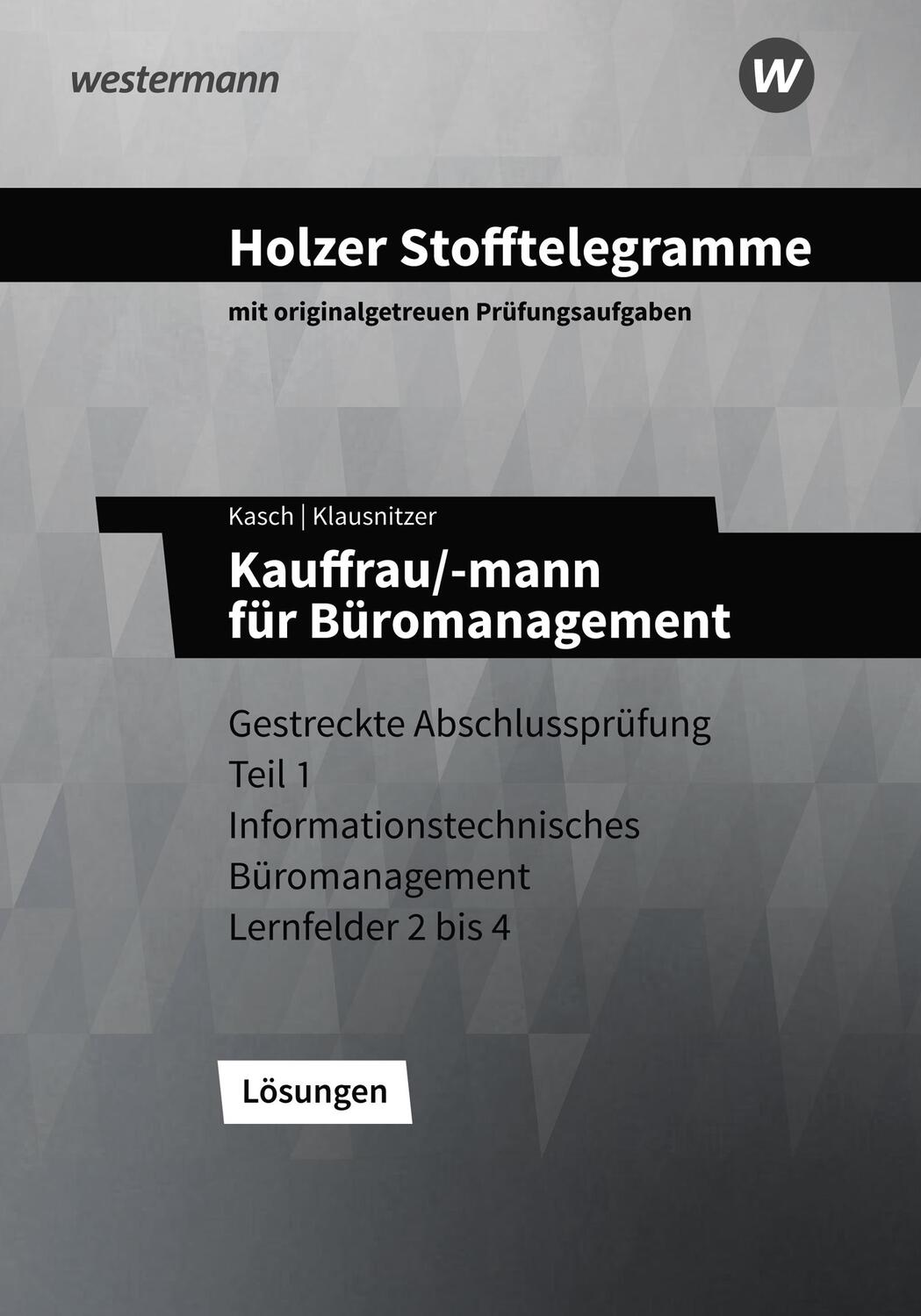 Cover: 9783427149699 | Holzer Stofftelegramme - Kauffrau/-mann für Büromanagement....