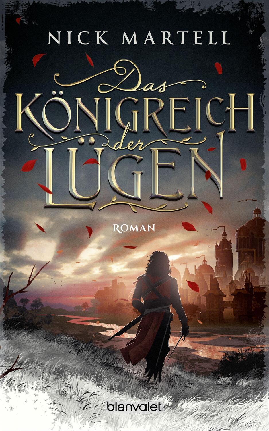 Cover: 9783734162091 | Das Königreich der Lügen | Roman | Nick Martell | Taschenbuch | 640 S.