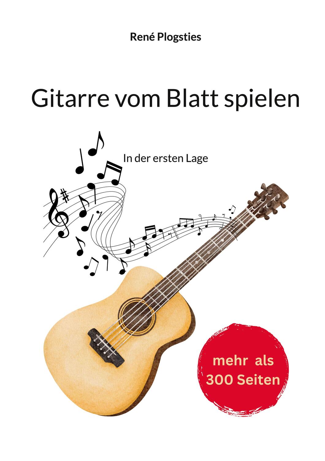 Cover: 9783757820923 | Gitarre vom Blatt spielen | In der ersten Lage | René Plogsties | Buch