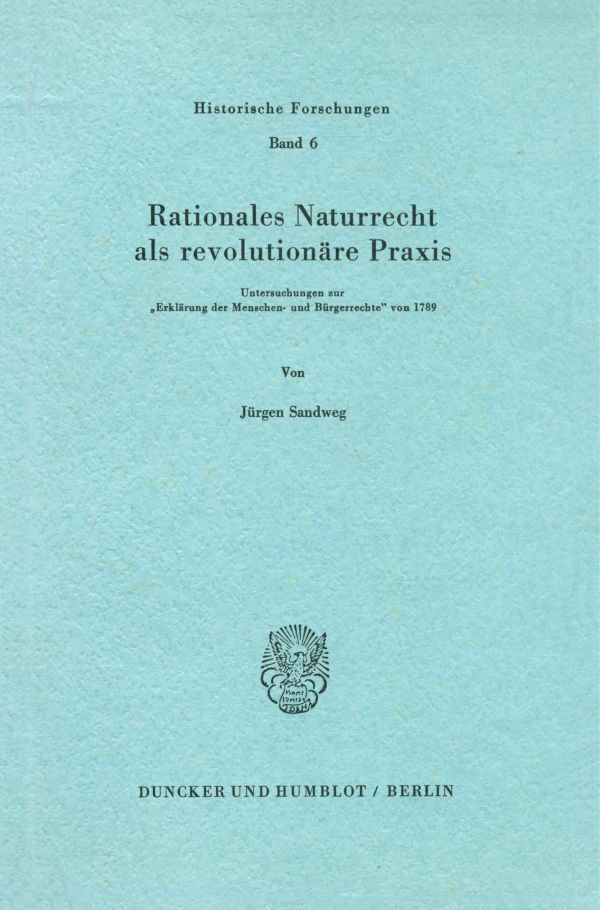 Cover: 9783428027880 | Rationales Naturrecht als revolutionäre Praxis. | Jürgen Sandweg