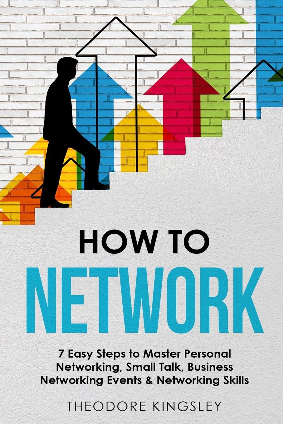 Cover: 9781088196441 | How to Network | Theodore Kingsley | Taschenbuch | Career Development