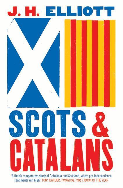 Cover: 9780300253382 | Scots and Catalans | Union and Disunion | J. H. Elliott | Taschenbuch