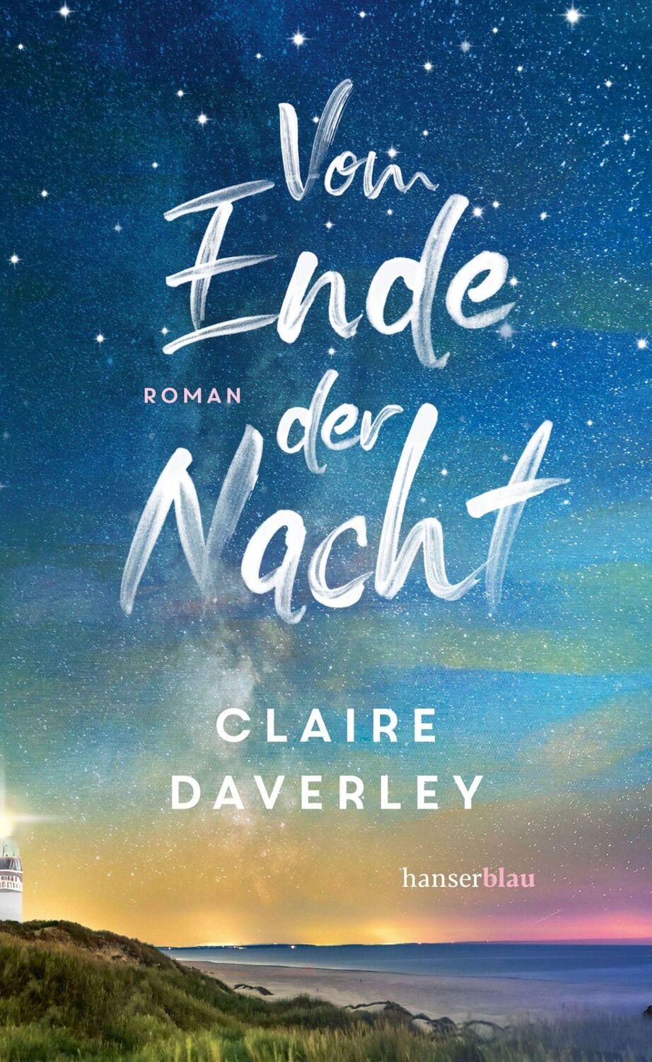 Cover: 9783446281714 | Vom Ende der Nacht | Roman | Claire Daverley | Taschenbuch | 448 S.