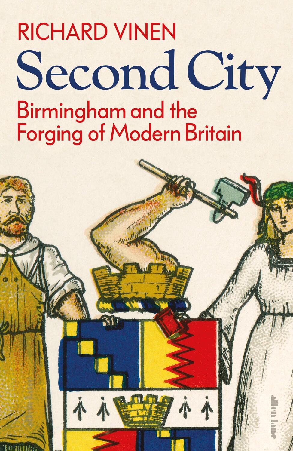 Cover: 9780241454534 | Second City | Birmingham and the Forging of Modern Britain | Vinen