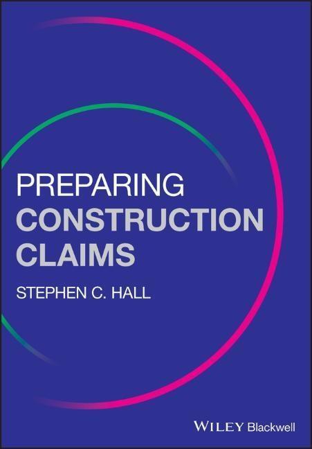 Cover: 9781119166603 | Preparing Construction Claims | Stephen C Hall | Taschenbuch | 200 S.