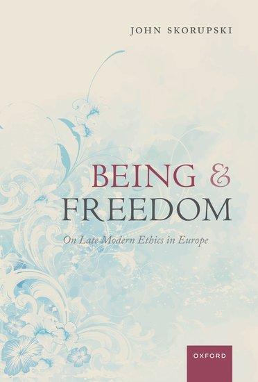 Cover: 9780198913696 | Being and Freedom | John Skorupski | Taschenbuch | Englisch | 2024