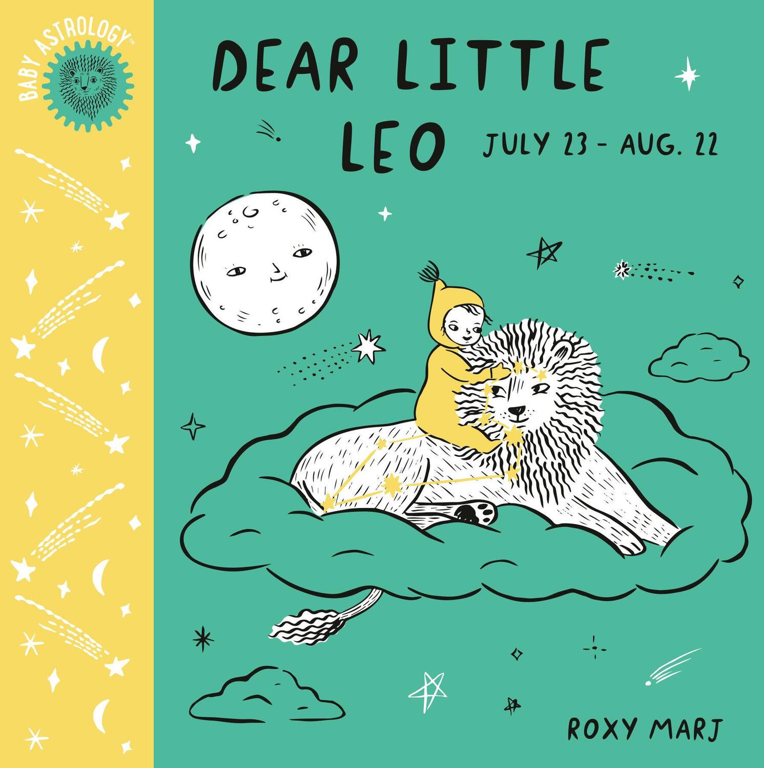 Cover: 9781984895394 | Baby Astrology: Dear Little Leo | Roxy Marj | Buch | Kinder-Pappbuch