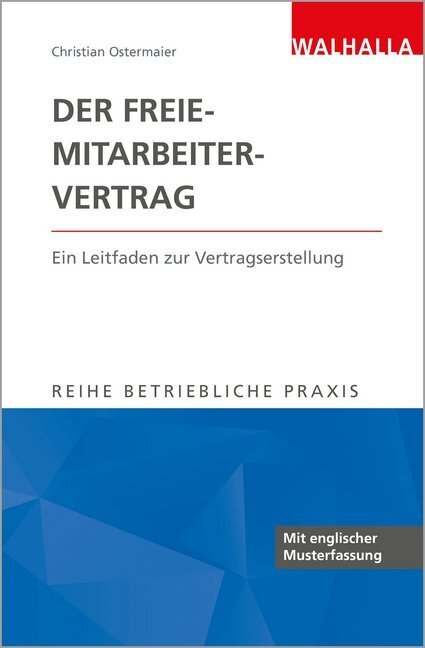 Cover: 9783802942136 | Der Freie-Mitarbeiter-Vertrag | Formularhandbuch | Ostermaier | Buch
