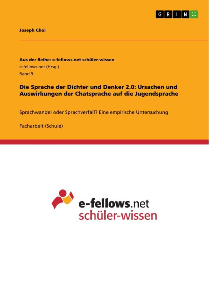 Cover: 9783656533399 | Die Sprache der Dichter und Denker 2.0: Ursachen und Auswirkungen...