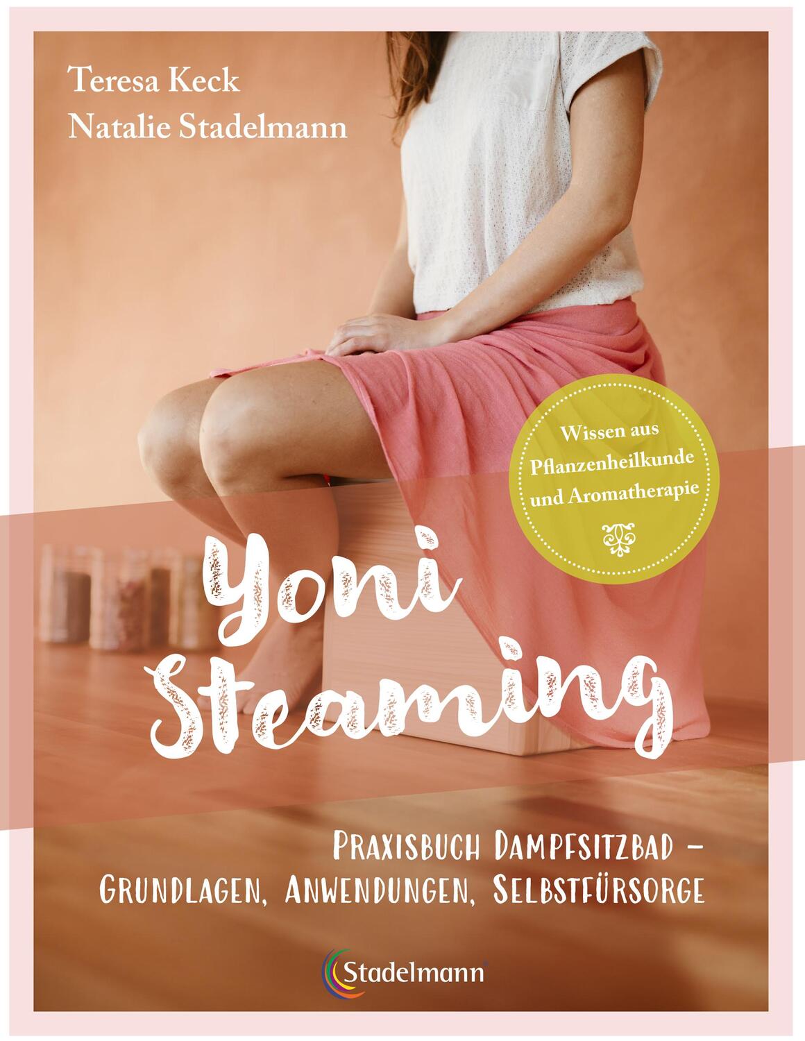 Cover: 9783969140031 | Yoni Steaming | Teresa Keck (u. a.) | Taschenbuch | Deutsch | 2023