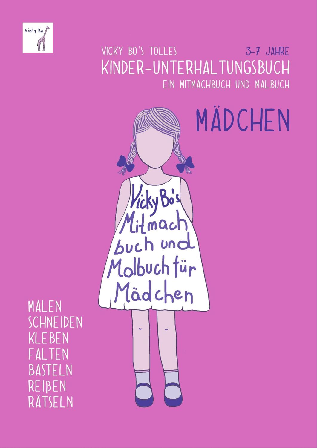 Cover: 9783944956084 | Vicky Bo's tolles Kinder-Unterhaltungsbuch - Mädchen. Ab 3 bis 7 Jahre