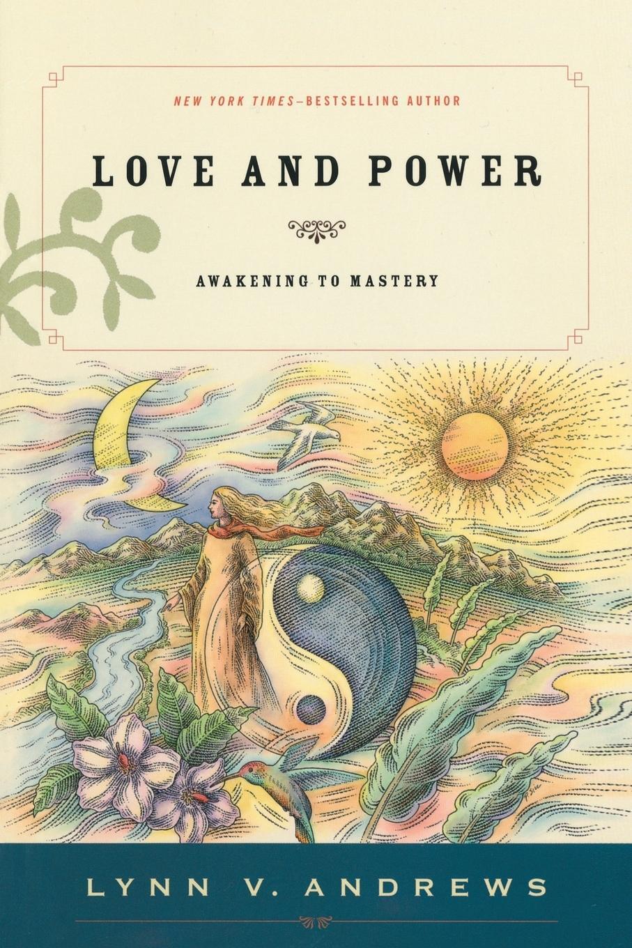 Cover: 9781585425754 | Love and Power | Awakening to Mastery | Lynn V. Andrews | Taschenbuch