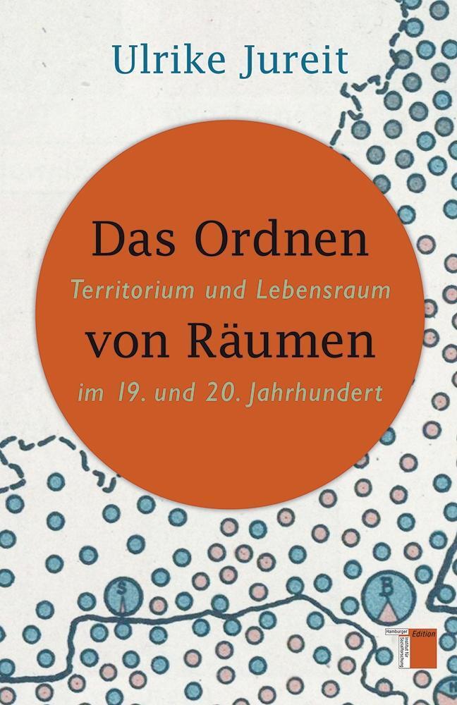 Cover: 9783868542486 | Das Ordnen von Räumen | Ulrike Jureit | Buch | 445 S. | Deutsch | 2012