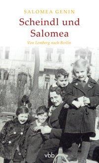 Cover: 9783942476980 | Scheindl und Salomea | Von Lemberg nach Berlin | Salomea Genin | Buch