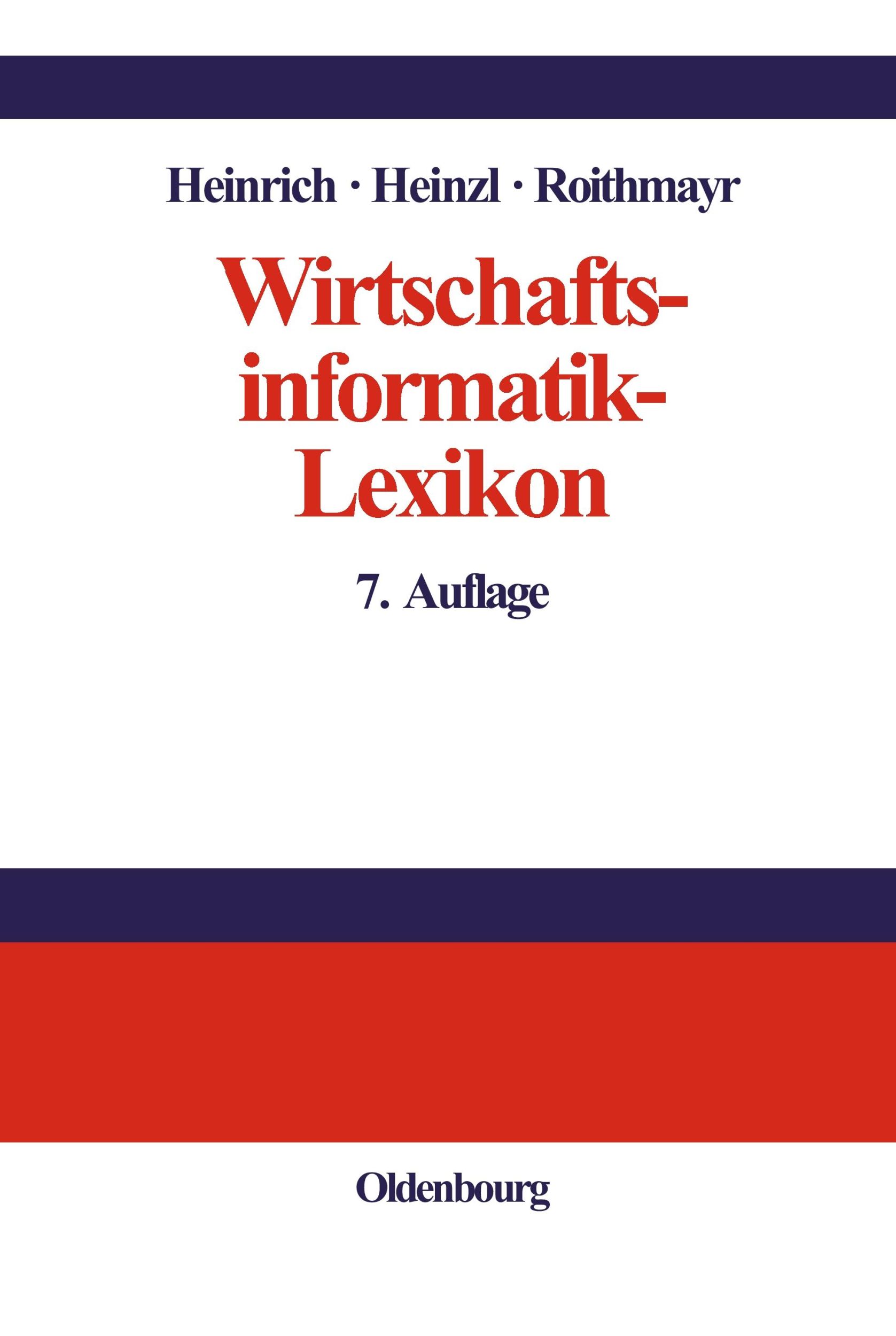 Cover: 9783486275407 | Wirtschaftsinformatik-Lexikon | Lutz J. Heinrich (u. a.) | Buch | 2003