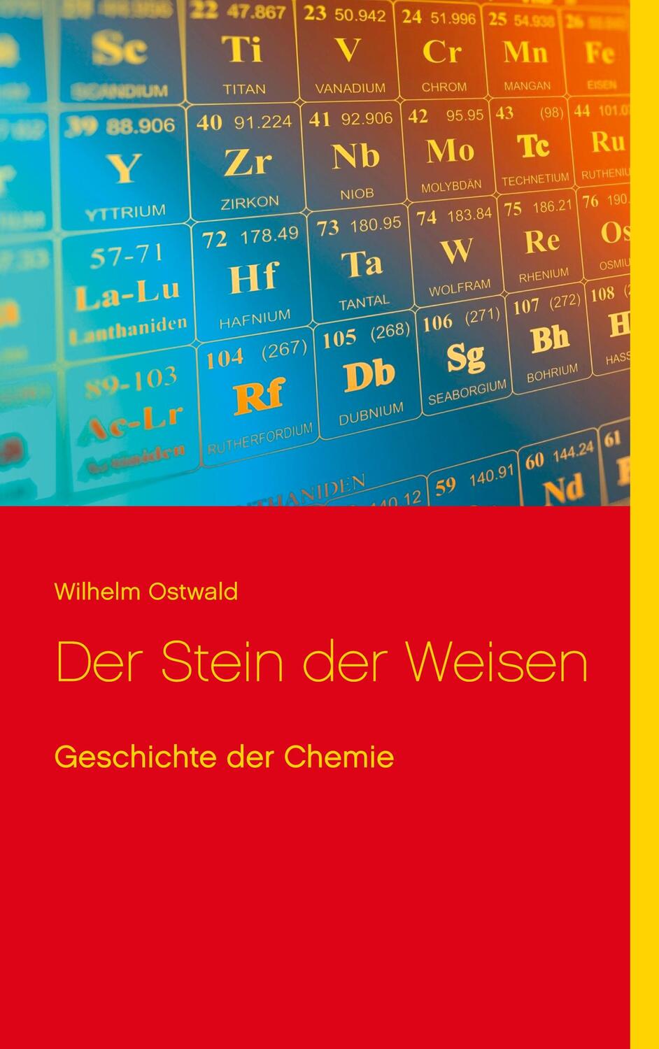 Cover: 9783753461083 | Der Stein der Weisen | Geschichte der Chemie | Wilhelm Ostwald | Buch