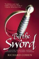 Cover: 9781847396709 | Cohen, R: By the Sword | Richard Cohen | Taschenbuch | Englisch | 2010