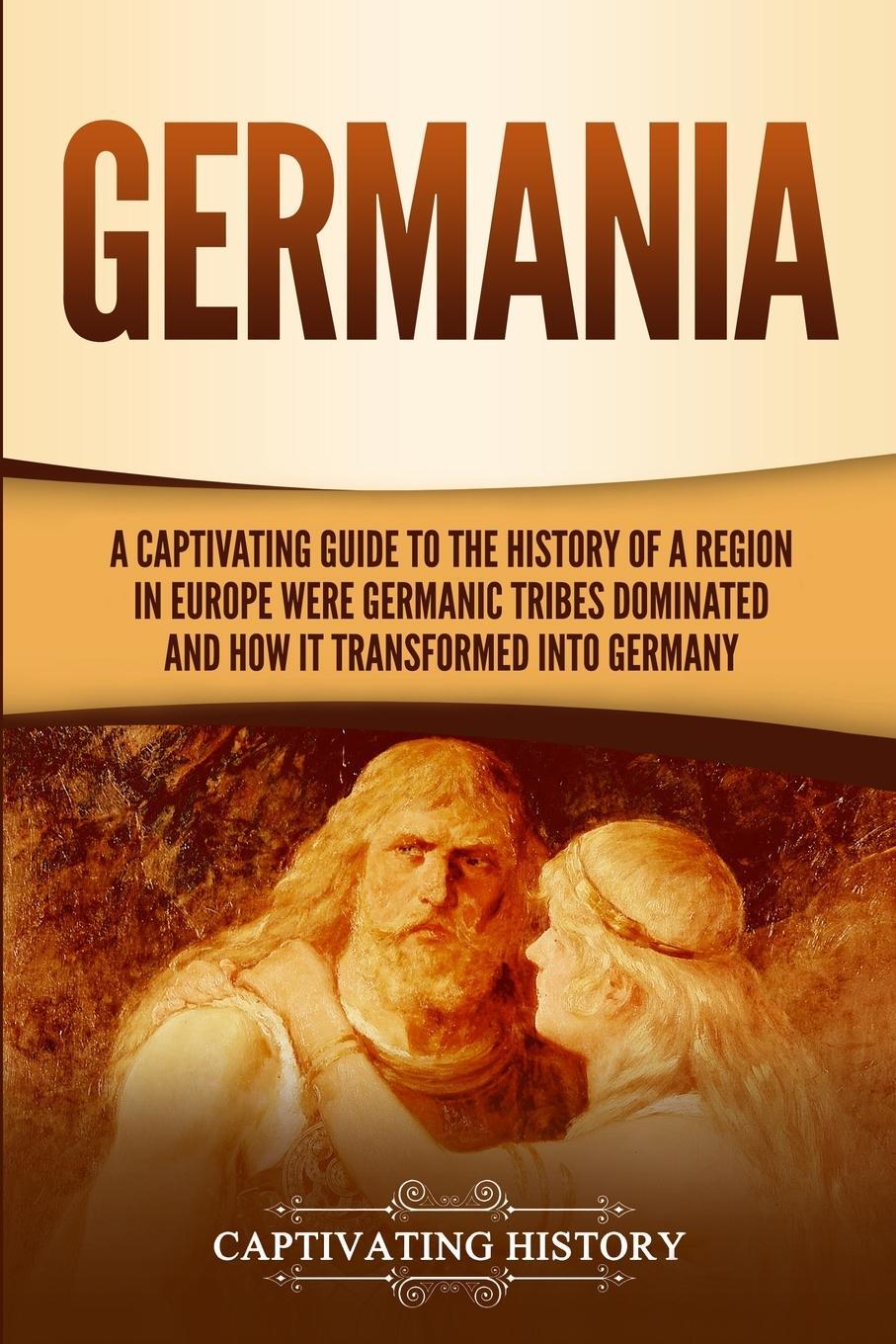 Cover: 9781637161241 | Germania | Captivating History | Taschenbuch | Paperback | Englisch