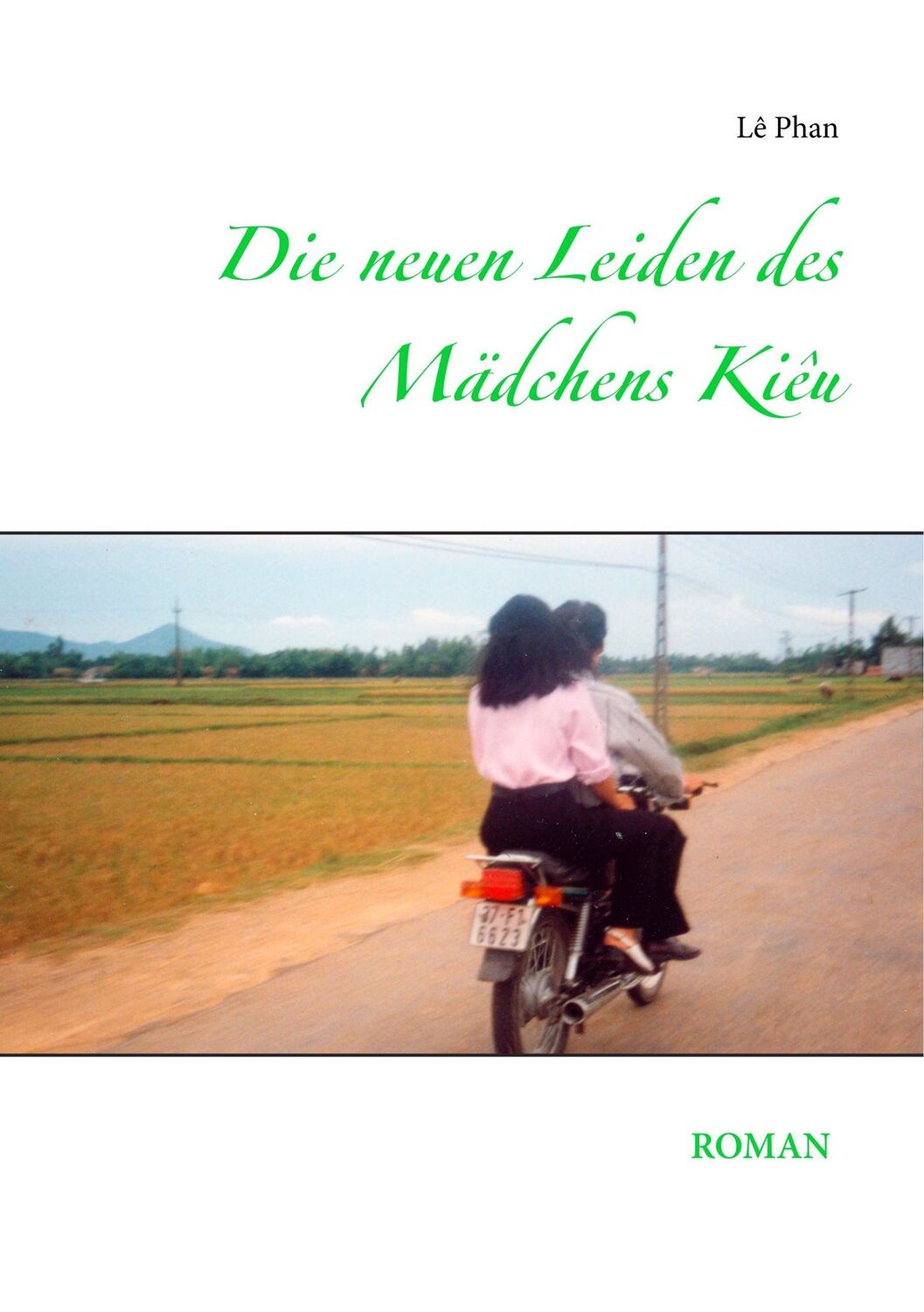 Cover: 9783746056807 | Die neuen Leiden des Mädchens Kieu | Stefan Taeubner | Taschenbuch