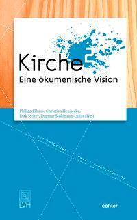 Cover: 9783429035488 | Kirche² | Eine ökumenische Vision | Philipp Elhaus (u. a.) | Deutsch