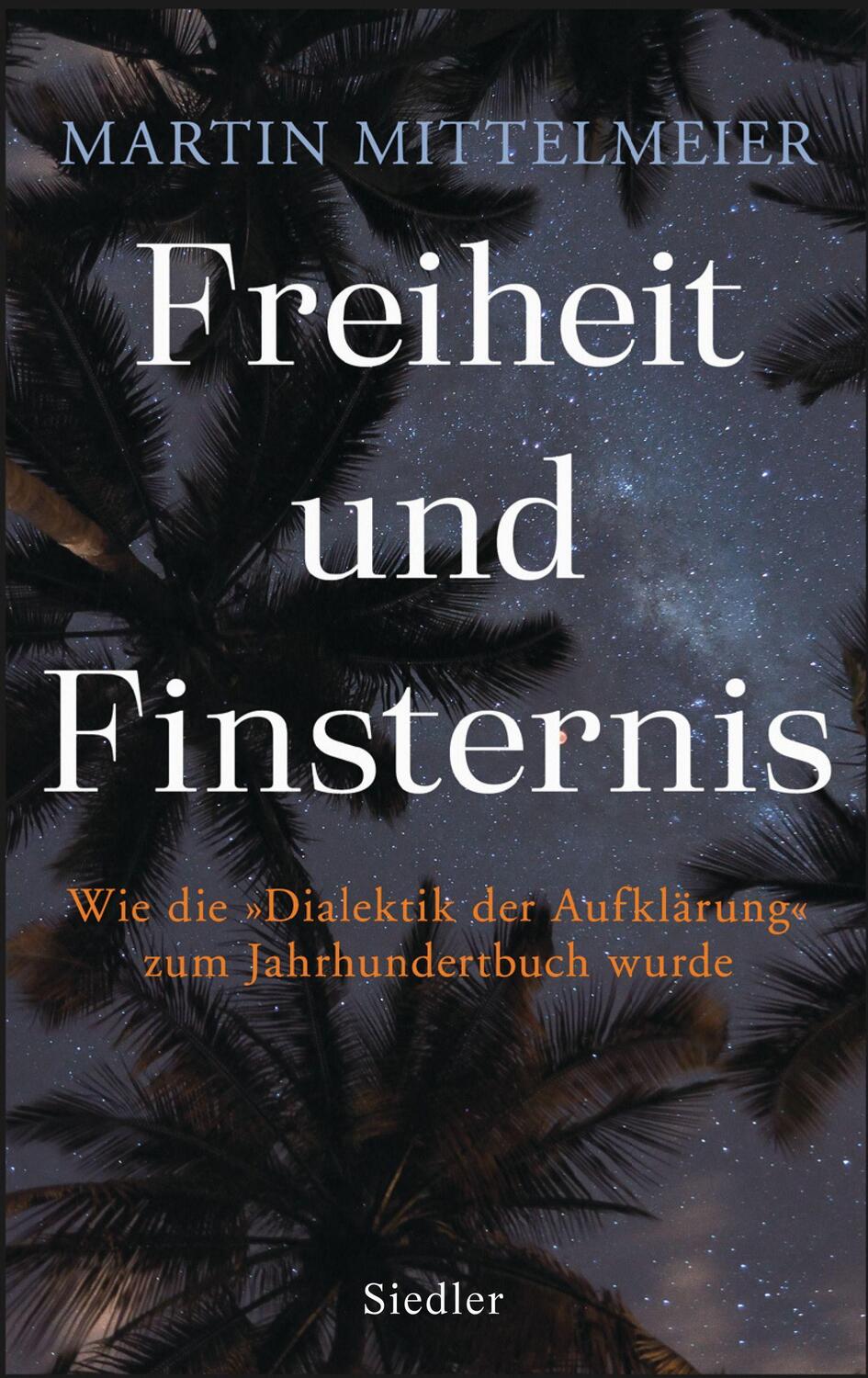 Cover: 9783827501394 | Freiheit und Finsternis | Martin Mittelmeier | Buch | Deutsch | 2021