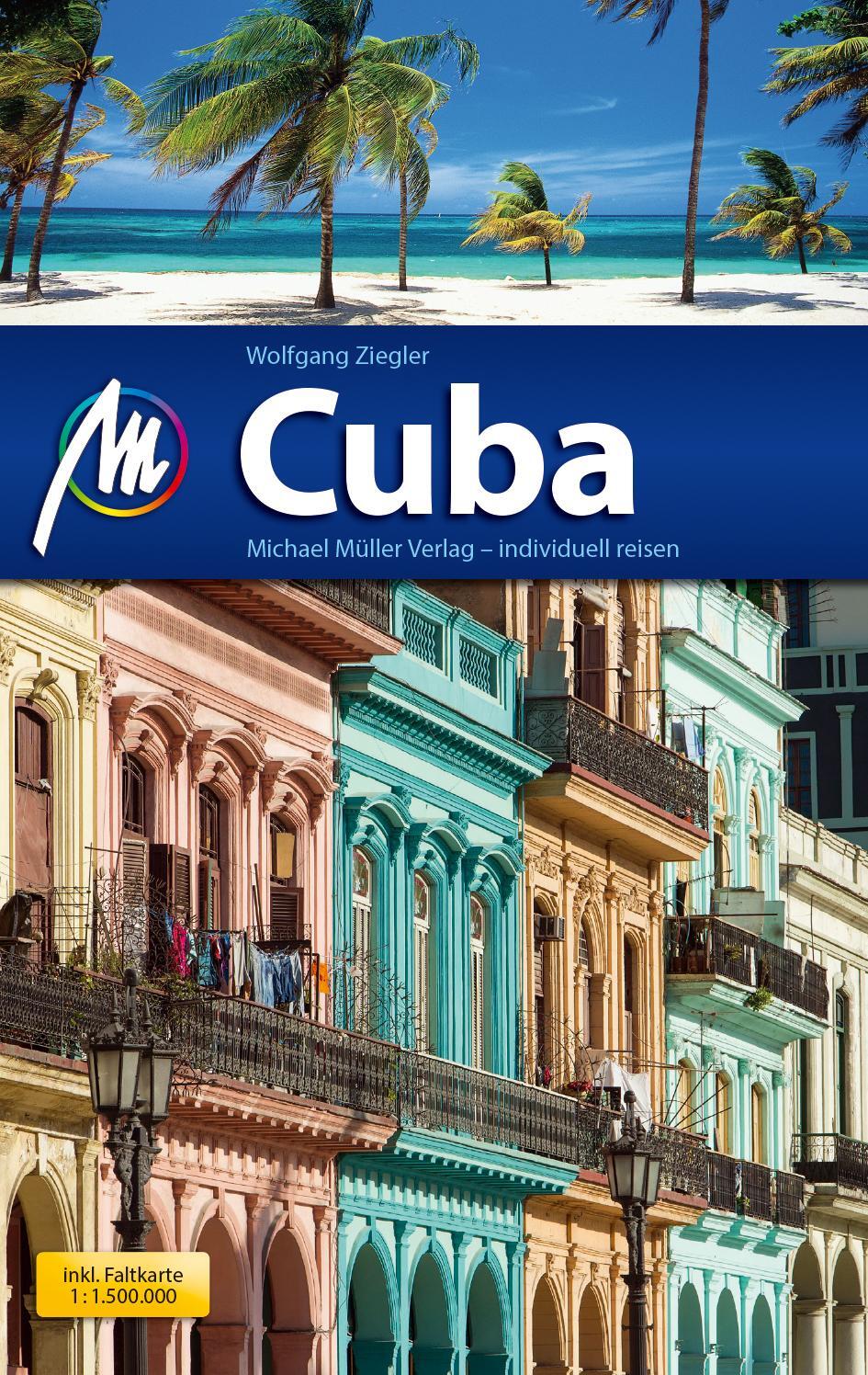Cover: 9783956543456 | Cuba Reiseführer Michael Müller Verlag | Wolfgang Ziegler | Buch