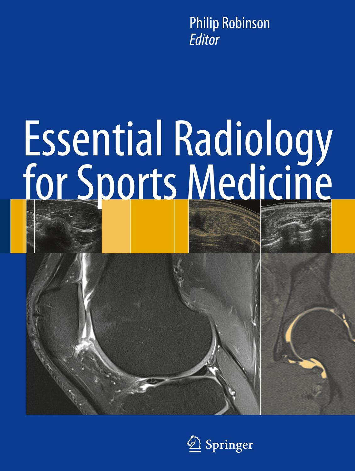 Cover: 9781441959720 | Essential Radiology for Sports Medicine | Philip Robinson | Buch