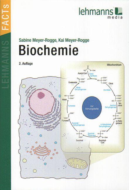 Cover: 9783865414519 | Biochemie | Lehmanns FACTs! | Sabine Meyer-Rogge (u. a.) | Taschenbuch