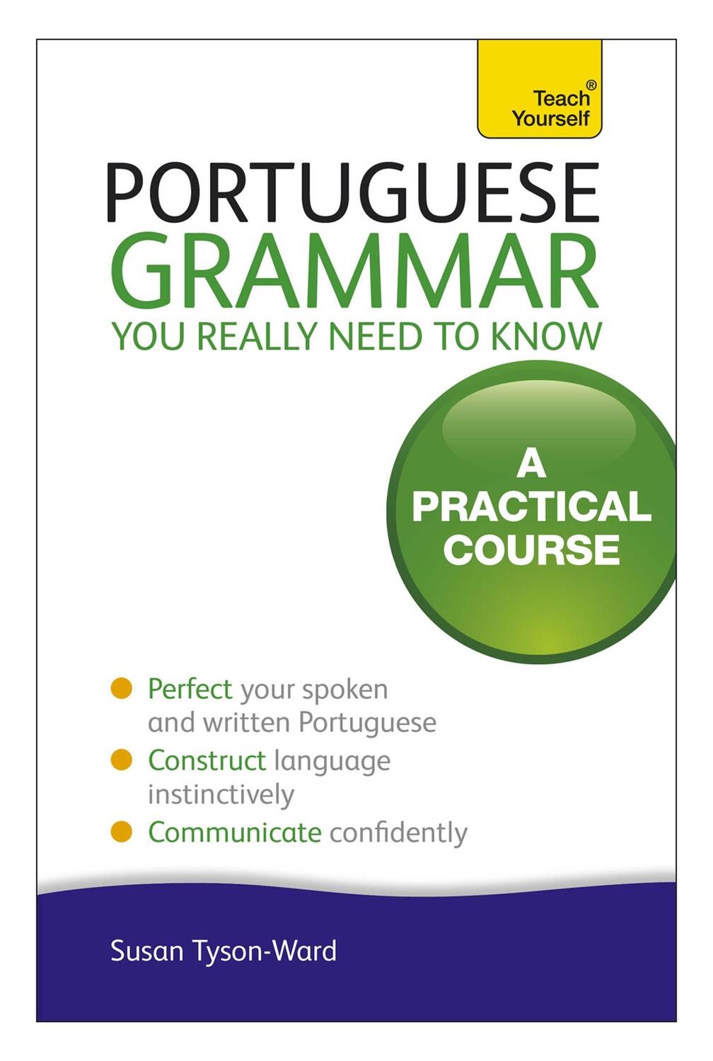 Cover: 9781444179583 | Portuguese Grammar You Really Need To Know: Teach Yourself | Buch