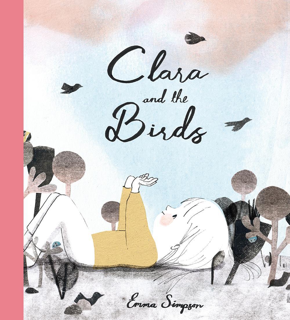 Cover: 9781990252341 | Clara and the Birds | A Picture Book | Emma Simpson | Buch | Englisch