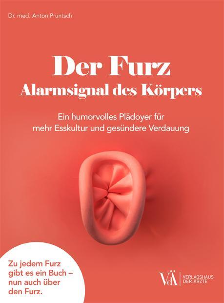Cover: 9783990522394 | Der Furz - Alarmsignal des Körpers | Anton Pruntsch | Taschenbuch