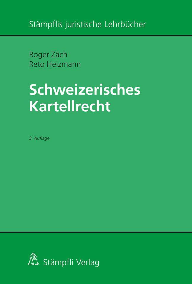 Cover: 9783727219924 | Schweizerisches Kartellrecht | Roger Zäch (u. a.) | Taschenbuch | LXXV