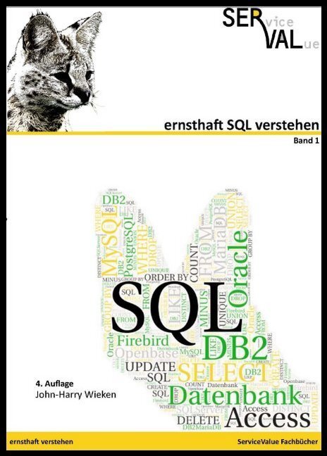 Cover: 9783981625332 | ernsthaft SQL verstehen. Bd.1 | John-Harry Wieken | Taschenbuch | 2018