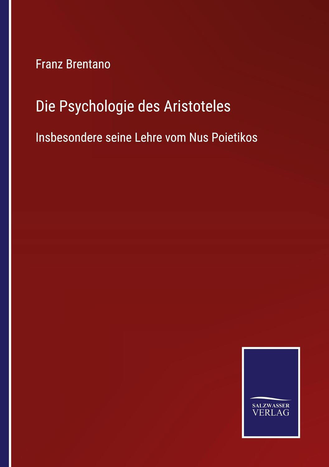 Cover: 9783752536461 | Die Psychologie des Aristoteles | Franz Brentano | Taschenbuch | 2021