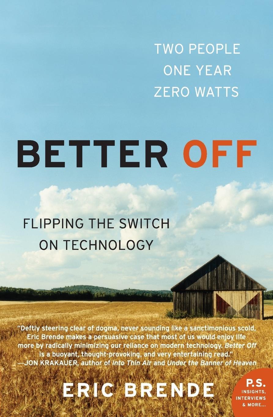 Cover: 9780060570057 | Better Off | Flipping the Switch on Technology | Eric Brende | Buch