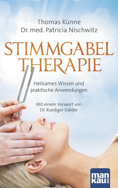 Cover: 9783863742492 | Stimmgabeltherapie | Thomas Künne (u. a.) | Taschenbuch | 214 S.