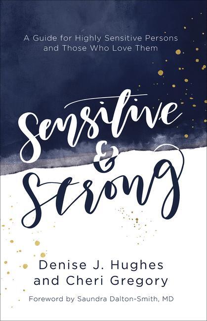 Cover: 9780736969239 | Sensitive and Strong | Denise J Hughes (u. a.) | Taschenbuch | 2019