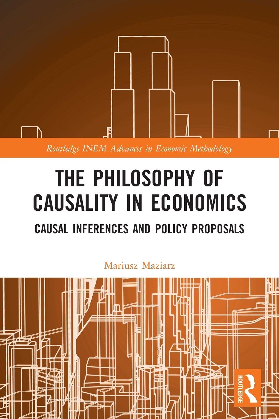 Cover: 9780367494353 | The Philosophy of Causality in Economics | Mariusz Maziarz | Buch