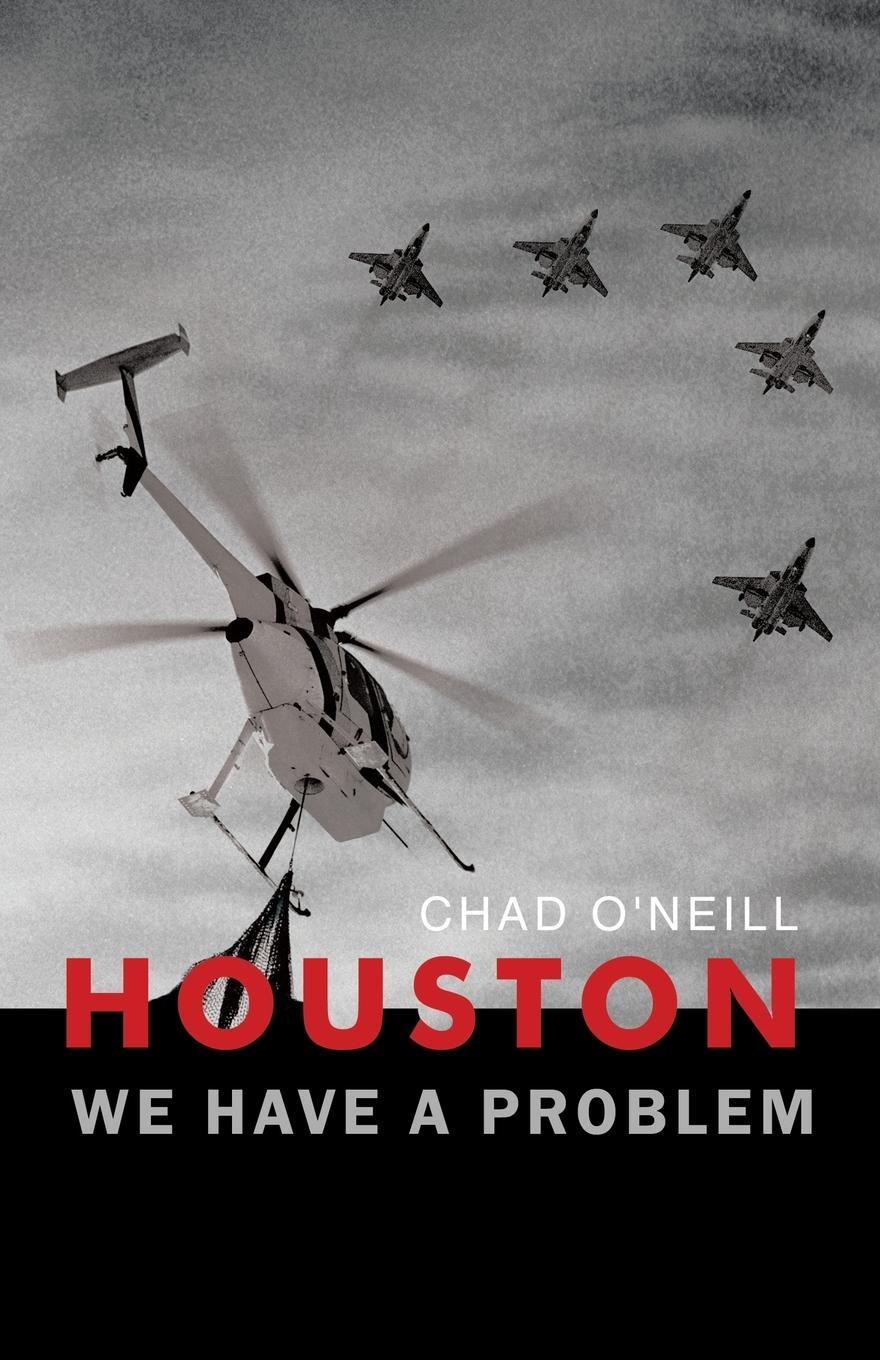 Cover: 9781412013529 | Houston We Have a Problem | Chad O'Neill | Taschenbuch | Paperback