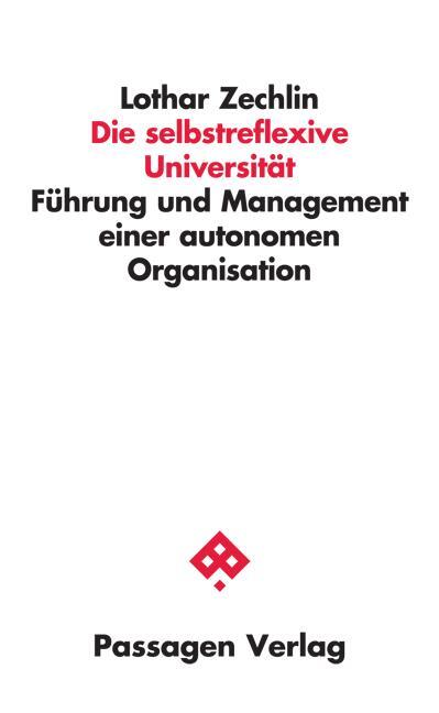 Cover: 9783709204863 | Die selbstreflexive Universität | Lothar Zechlin | Taschenbuch | 2023